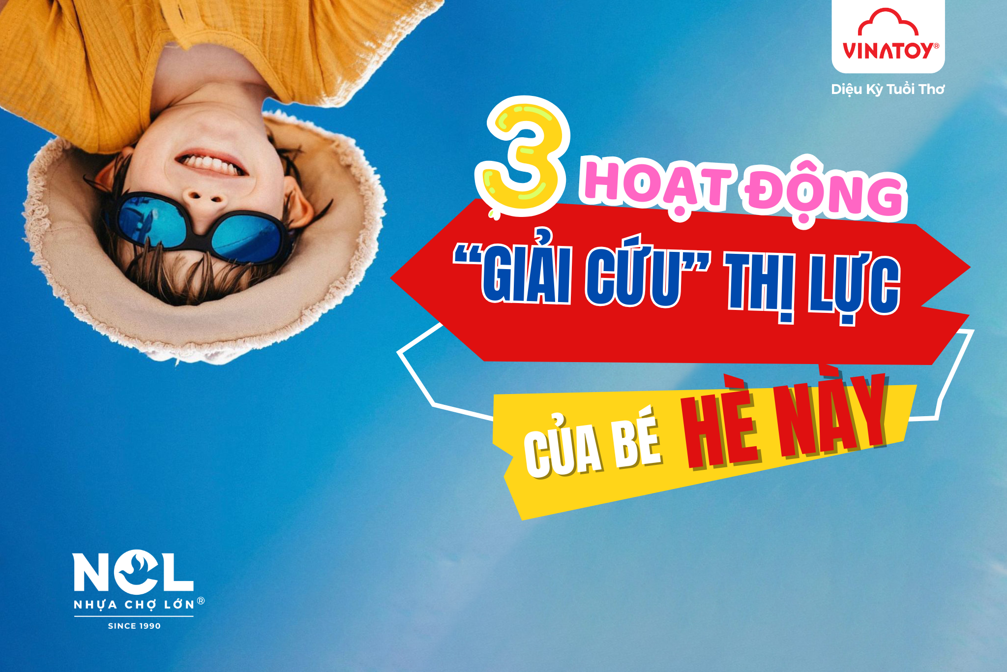 3 Hoạt động giải cứu thị lực của bé trong hè này